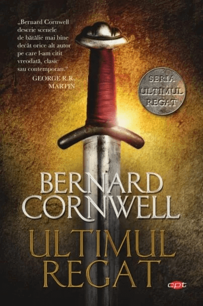 ultimul regat bernard cornwell