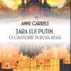 Tara lui Putin de Anne Garrels
