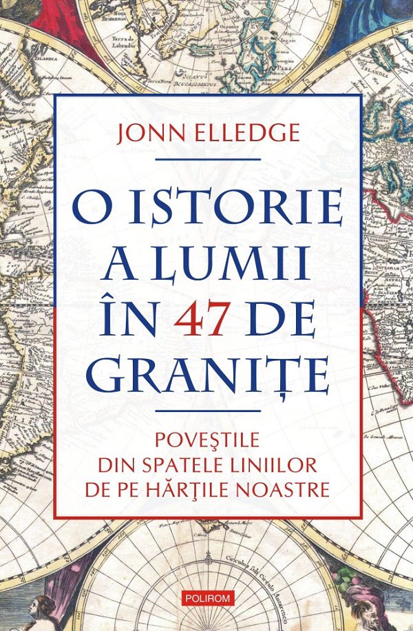 o istorie a lumii in 47 de granite de jonn elledge