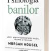 psihologia banilor morgan housel