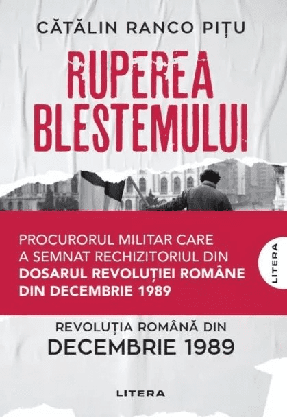 ruperea blestemului revolutia romana decembrie 1989 catalin ranco pitu