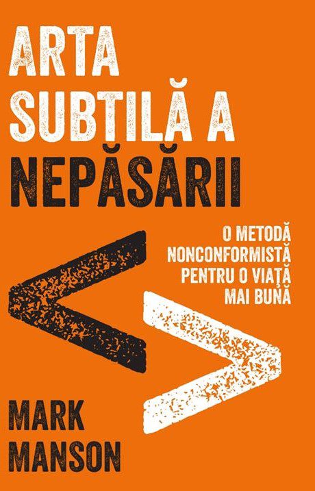 Arta subtila a nepasarii mark manson