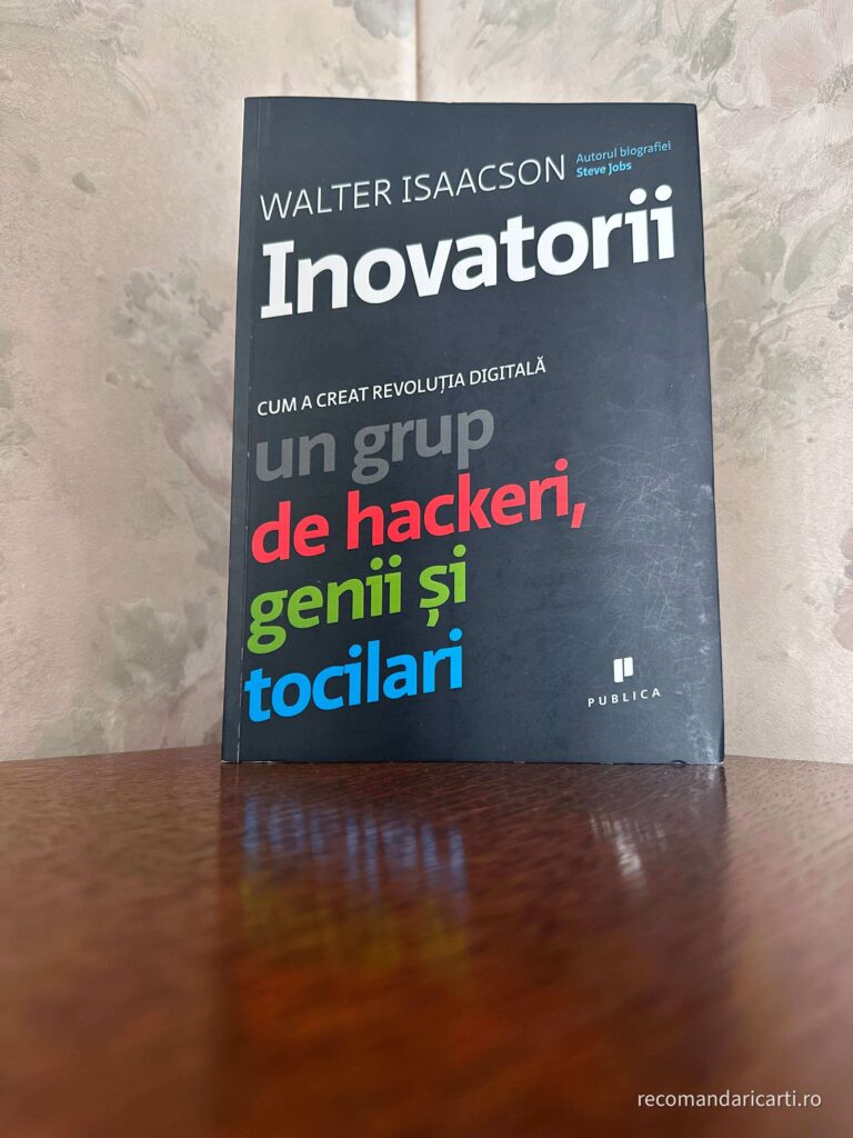 recenzie review carte inovatorii walter isaacson