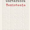 Recenzie Texistenta Mircea Cărtărescu