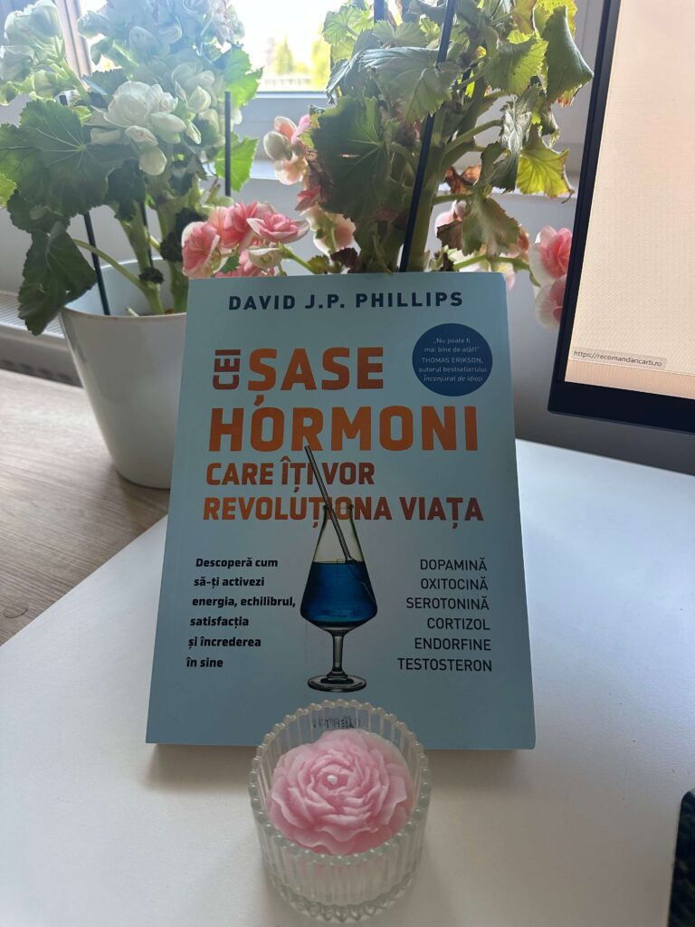 recenzie carte cei șase hormoni care iti vor schimba viata David JP Phillips dezvoltare personala