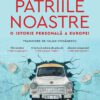 recenzie rezumat Patriile noastre de Timothy Garton Ash
