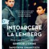 Coperta cărții Întoarcere la Lemberg de Philippe Sands, Editura Litera
